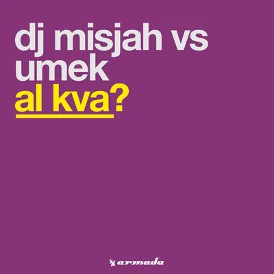 DJ Misjah Al Kva?