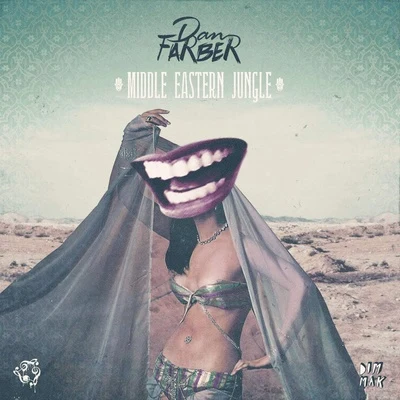 Middle Eastern Jungle 專輯 Dan Farber