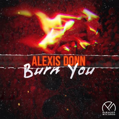 Burn You 专辑 Kevlah/Alexis Donn