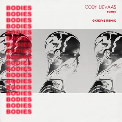 Bodies (GXNXVS Remix) 专辑 CVIRO/GXNXVS