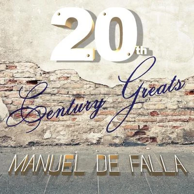 20th Century Greats: Manuel de Falla 专辑 Eteri Lamoris, Eduardo Grossenstein/Manuel de Falla