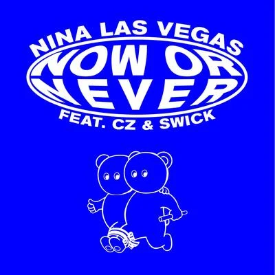 Now or Never 專輯 Nina Las Vegas