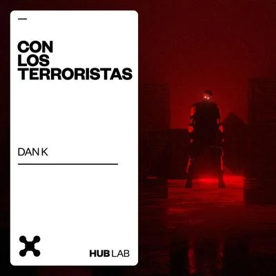 Con Los Terroristas 專輯 Dan K