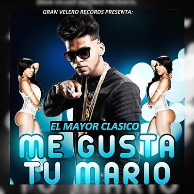 Me Gusta Tu Mario 專輯 El Mayor Clasico