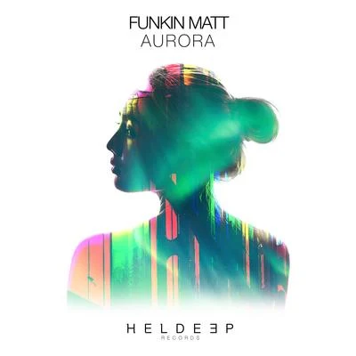 Aurora 專輯 Funkin Matt/Brockman & Basti M