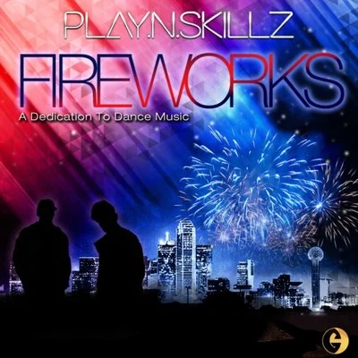 Fireworks 專輯 Play-N-Skillz