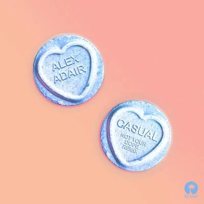 Casual (Not Your **** Remix) 專輯 Mr Sanka/Alex Adair/Cassian/Suede Brown/The Knocks