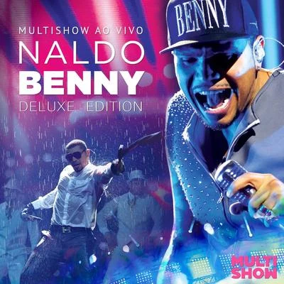 Multishow Ao Vivo Naldo Benny - Deluxe Edition 專輯 Pelé Milflows/Naldo Benny