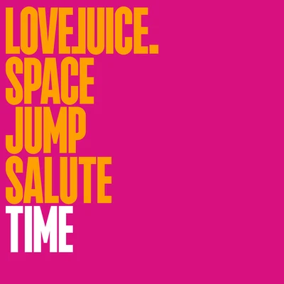 Time (Edit) 专辑 Space Jump Salute