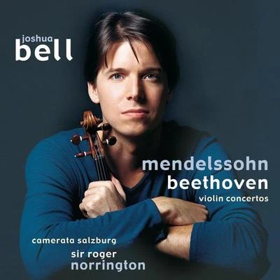 Beethoven and Mendelssohn Violin Concertos 专辑 Joshua Bell/Academy of St. Martin in the Fields