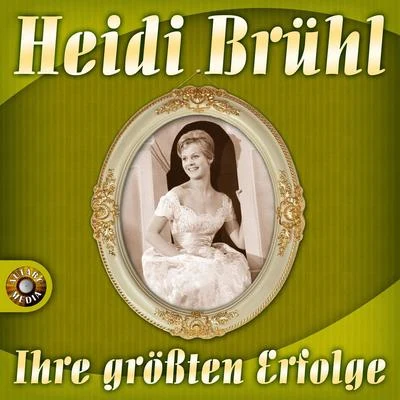 Ihre größten Erfolge 专辑 Das Horlan Trio/Günter Gollasch/Heidi Brühl/Bärbel Wachholz/Berlin Radio Dance Orchestra