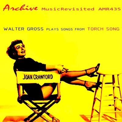 Walter Gross Torch Song