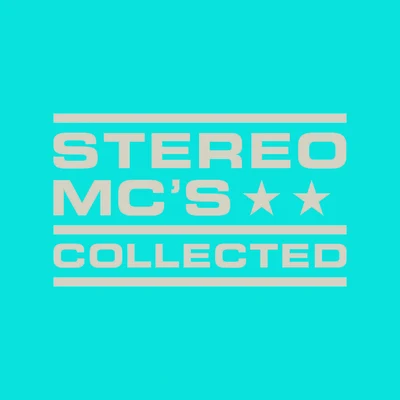 Collected 專輯 Stereo MCs