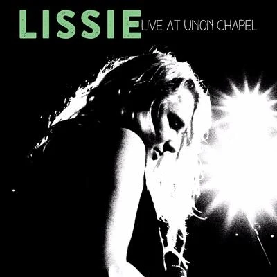 Live at Union Chapel 專輯 Lissie