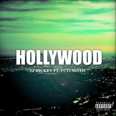 TJ Hickey Hollywood