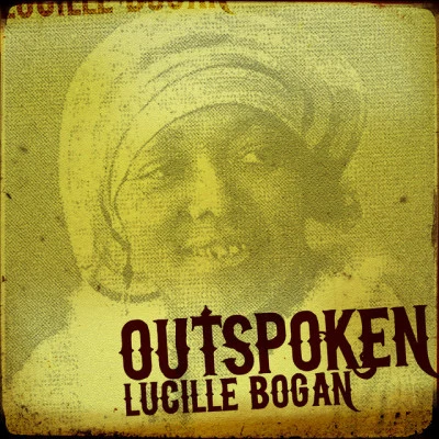 Outspoken 專輯 Lucille Bogan