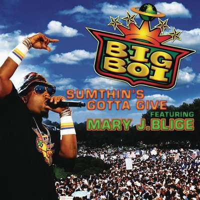 Sumthins Gotta Give 專輯 Big Boi/Kelly Rowland