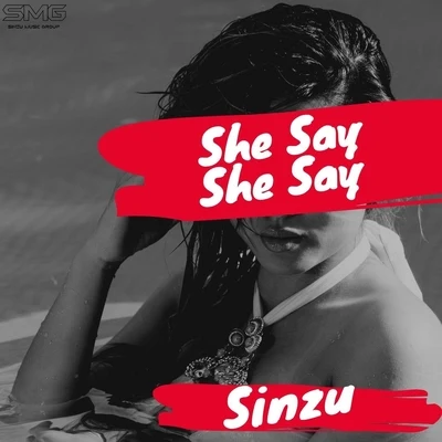 She Say She Say 专辑 Sinzu