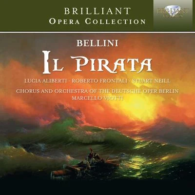 Bellini: Il Pirata 專輯 Luca Canonici/Orchestra Sinfonica di Piacenza/Mariella Devia/Marcello Viotti