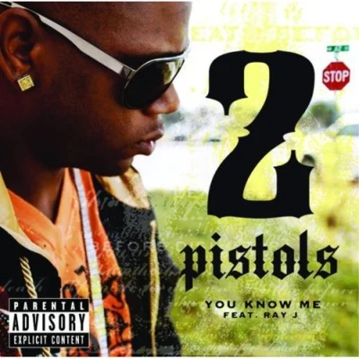 You Know Me (Feat. Ray J) 专辑 2 Pistols/J.Saunders