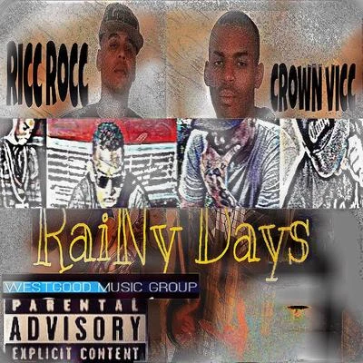 Ricc RoccG. Battles Rainy Days (feat. CrowN ViCC)