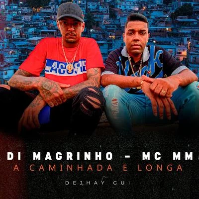 A Caminhada É Longa 專輯 MC MM/M2K/DJ Mário Pires