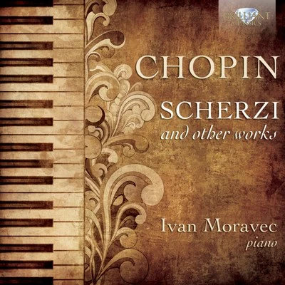 Chopin: Scherzi and Other Music 專輯 Ivan Moravec