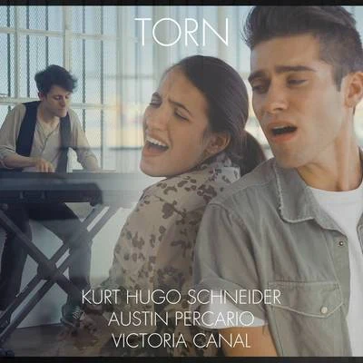 Torn (Natalie Imbruglia Cover) 專輯 Kurt Hugo Schneider/Alex G/Nico/Josh Levi/Yoandri