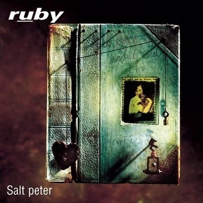 Salt Peter Remixed - Revenge, The Sweetest Fruit 專輯 Ruby