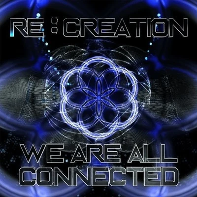 We Are All Connected 專輯 Creation