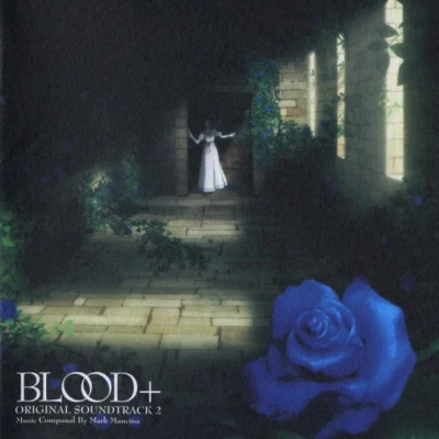 BLOOD+ ORIGINAL SOUNDTRACK 2 专辑 Mark Mancina