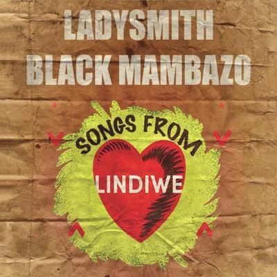 Songs From Lindiwe 專輯 Ladysmith Black Mambazo