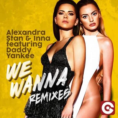 We Wanna (The Remixes) 专辑 INNA