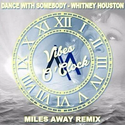 Dance With Somebody (Miles Away Remix) 專輯 Whitney Houston/Annie Lennox/D. Simmons/Karaoke Diamonds/Linda Thompson