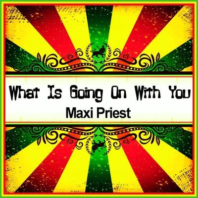 What Is Going on with You (Ringtone) 專輯 Maxi Priest