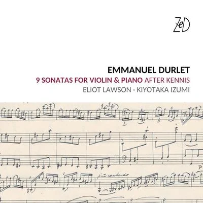 Sonatas for Piano and Violin After Kennis 專輯 Eliot Lawson