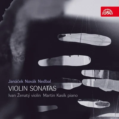 Janáček, Novák and Nedbal: Violin Sonatas 專輯 Ivan Ženatý