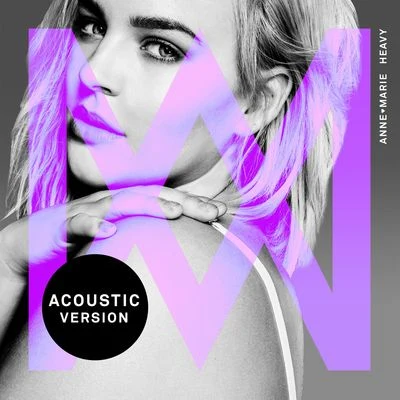 Heavy (Acoustic) 专辑 Anne-Marie