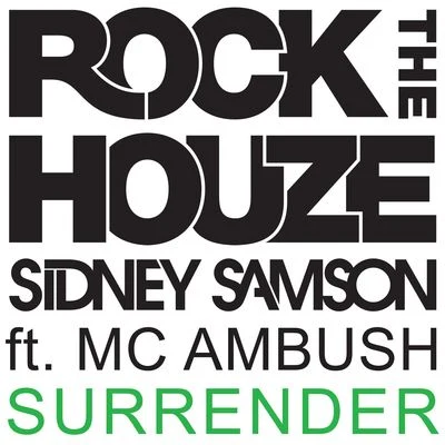 Surrender (feat. MC Ambush) 專輯 Sidney Samson