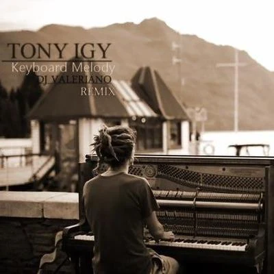 Keyboard Melody (Dj Valeriano Remix) 专辑 Tony Igy