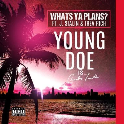 Whats Ya Plans? 專輯 Young Doe