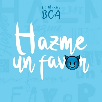 Hazme un Favor 專輯 Bca