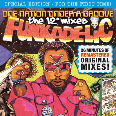 One Nation Under a Groove - The Mixes (Remastered) 專輯 Octavepussy/Funkadelic/Parliament/George Clinton