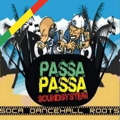 Passa Passa Sound System, Vol..1, Sudor Riddim (Soca, Dance Hall, Roots) 专辑 DJ Dever