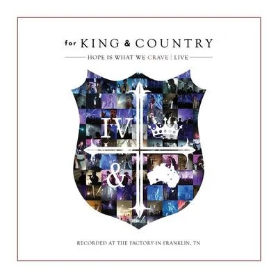 Hope Is What We CRAVE (Live) 專輯 For King & Country