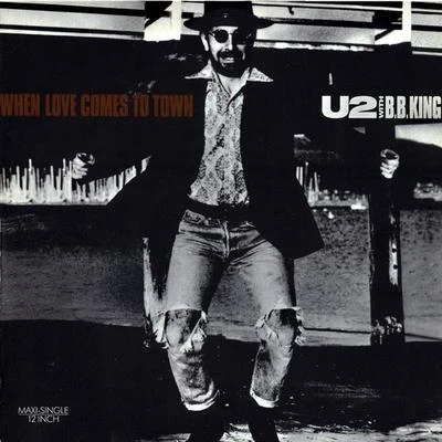 U2 When Love Comes to Town