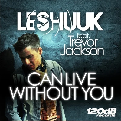 Cant Live Without You 專輯 Emma Carn/le Shuuk