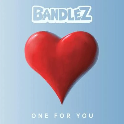 One For You 专辑 Bandlez