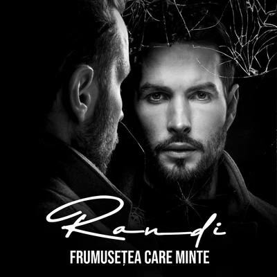 randi Frumusetea Care Minte