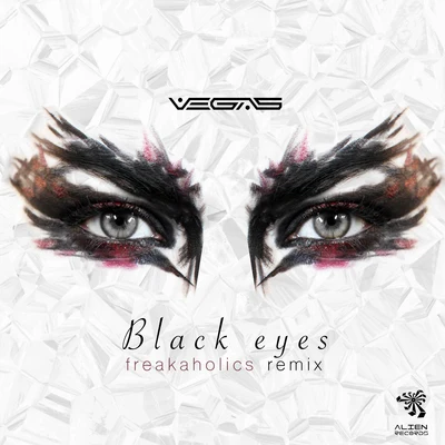 Vegas (Brazil) Black Eyes (Freakaholics Remix)